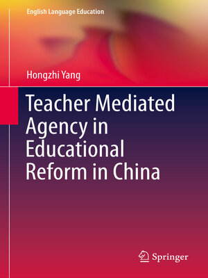 cover image of Teacher Mediated Agency in Educational Reform in China